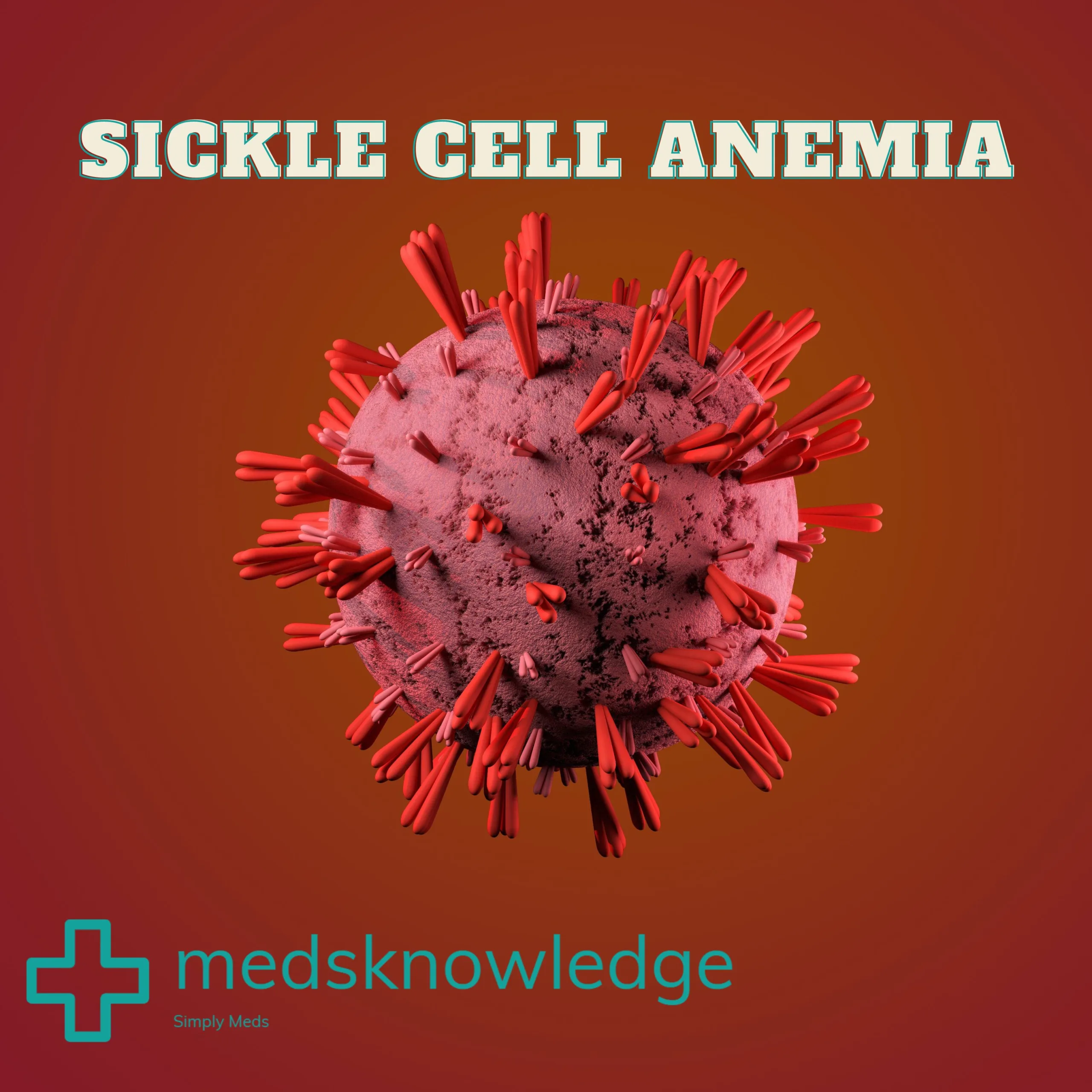 Understanding Sickle Cell Anemia Causes Symptoms Treatments